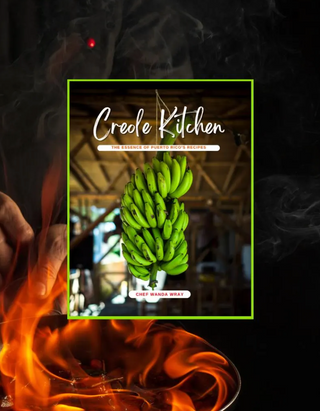 Creole Kitchen by Chef Wanda Wray – The Ultimate Puerto Rican Cookbook for Authentic Caribbean Flavors
